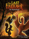 The Shadowlands (The Last Firehawk #5)